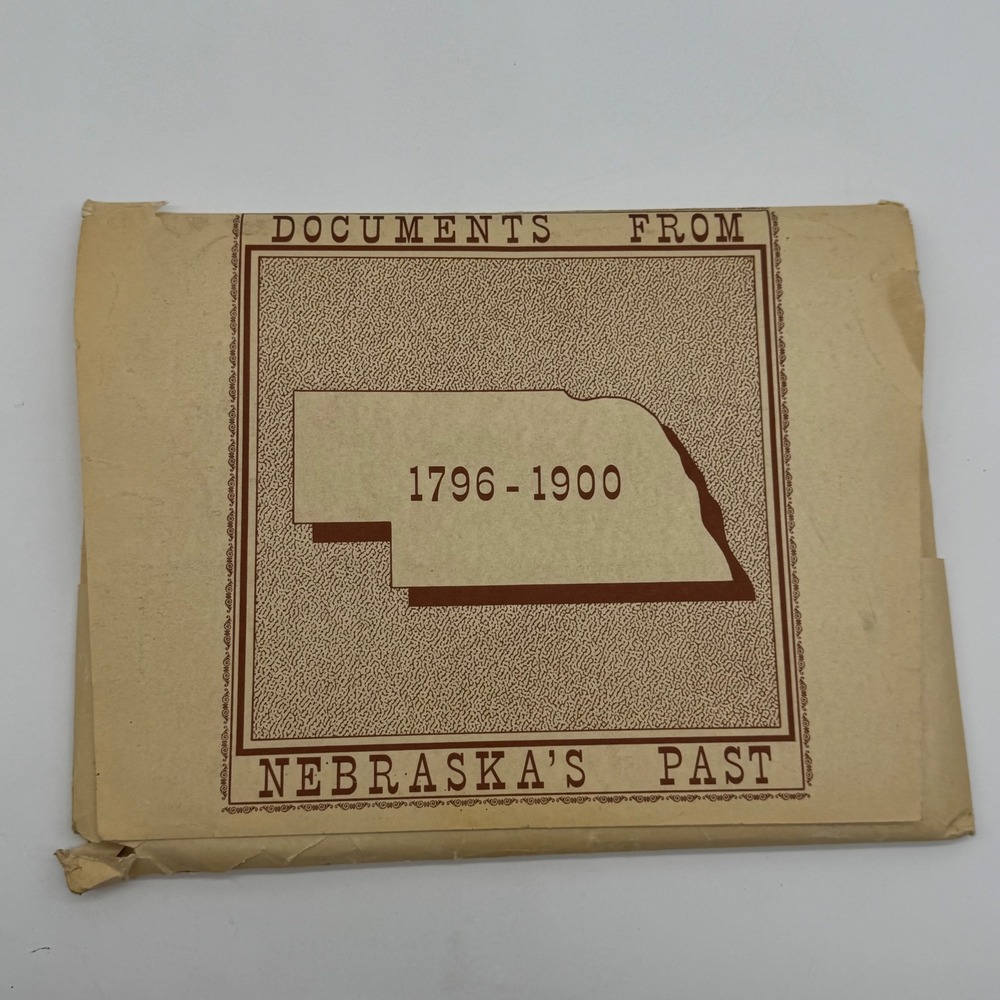 Vintage Documents From Nebraska's Past 1796-1900 Historical Portfolio 1970